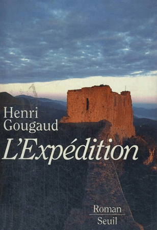 "L'expédition" un roman de Henri Gougaud