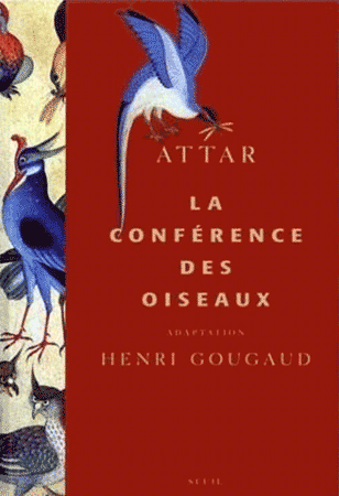 "La conférence des oiseaux" une adaptation de Henri Gougaud