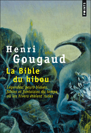 "La bible du hibou" un livre de Henri Gougaud