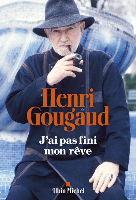 Le nouveau livre d'Henri Gougaud : j'ai pas fini mon rêve.